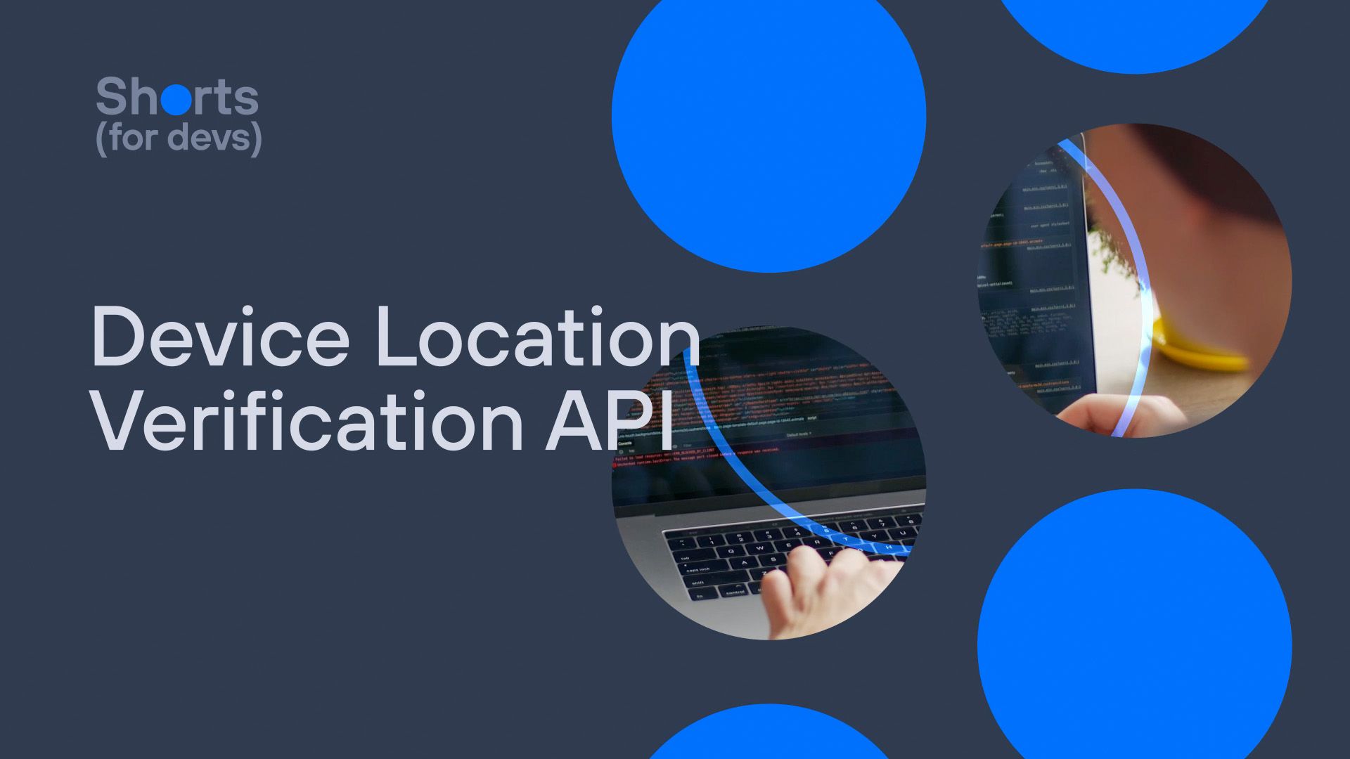 More secure identity verifications with the Location Verification API.